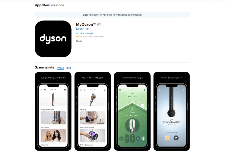 Die MyDyson App ist im Apples App Store mit 4,6 / 5 Sternen bei 9.950 Bewertungen bewertet.